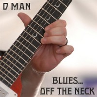 Purchase D Man - Blues... Off The Neck