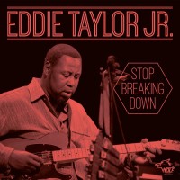 Purchase Eddie Taylor Jr. - Stop Breaking Down