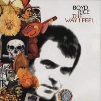 Purchase Boyd Rice - The Way I Feel