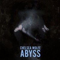 Purchase Chelsea Wolfe - Abyss