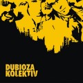 Buy Dubioza Kolektiv - Dubioza Kolektiv Mp3 Download