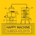 Buy Dubioza Kolektiv - Happy Machine (EP) Mp3 Download