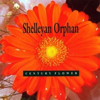 Purchase Shelleyan Orphan (Vinyl) - Century Flower