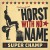 Buy Horst With No Name - Super Champ Mp3 Download