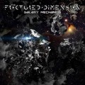 Buy The Fractured Dimension - Galaxy Mechanics Mp3 Download