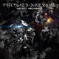 Purchase The Fractured Dimension - Galaxy Mechanics