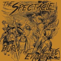 Purchase The Spectacle - Burn The Evidence