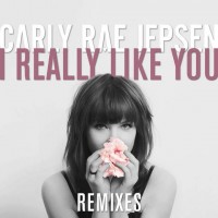 Purchase Carly Rae Jepsen - I Really Like You (Remixes)