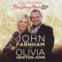 Purchase John Farnham & Olivia Newton-John - Two Strong Hearts