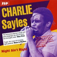 Purchase Charlie Sayles - Night Ain't Right