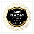 Buy John Newman - Come And Get It (CDS) Mp3 Download