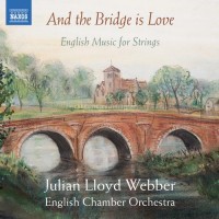 Purchase Julian Lloyd Webber - And The Bridge Is Love