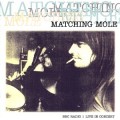 Buy Matching Mole - BBC Radio 1 Live In Concert (EP) Mp3 Download