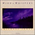 Buy Michael Jones - Wind And Whispers Mp3 Download