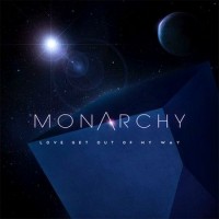 Purchase Monarchy - Love Get Out Of My Way (Remixes)