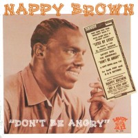 Purchase Nappy Brown - Don't Be Angry