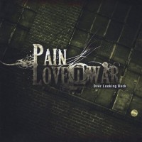 Purchase Pain Love N' War - Over Looking Back