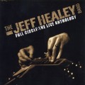 Buy The Jeff Healey Band - Full Circle: The Live Anthology CD1 Mp3 Download