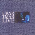 Buy Ubar Tmar - Live Mp3 Download