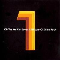 Purchase VA - Oh Yes We Can Love; A History Of Glam Rock CD1