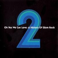 Purchase VA - Oh Yes We Can Love; A History Of Glam Rock CD2