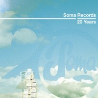 Purchase VA - Soma Records: 20 Years: Silicone Soul Mix CD3