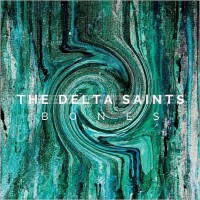 Purchase The Delta Saints - Bones