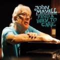 Buy John Mayall - Find a Way to Care Mp3 Download