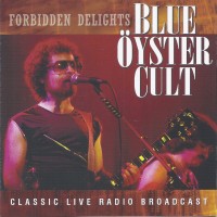 Purchase Blue Oyster Cult - Forbidden Delights