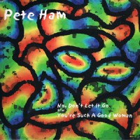 Purchase Pete Ham - No, Don't Let It Go (VLS)