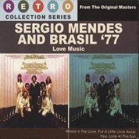 Purchase Sergio Mendes & Brasil '77 - Love Music (Reissued 2008)