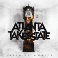 Buy Atlanta Takes State - Infinity Awaits (EP) Mp3 Download