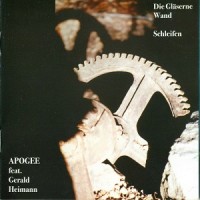 Purchase Apogee - Die Gläserne Wand & Schleifen CD1