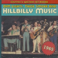 Purchase VA - Dim Lights, Thick Smoke And Hillbilly Music: Country & Western Hit Parade 1965