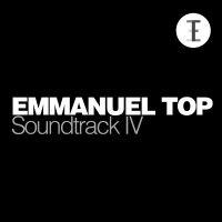 Purchase Emmanuel Top - Soundtrack IV (EP)