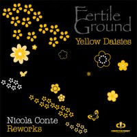 Purchase Fertile Ground - Yellow Daisies (Nicola Conte Reworks) (CDR)