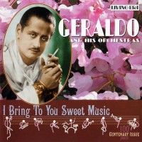 Purchase Geraldo & His Orchestra - I Bring To You Sweet Music