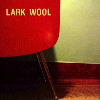 Purchase Lark Wool - Lark Wool CD1