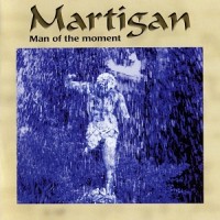Purchase Martigan - Man Of The Moment