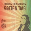 Buy Slongs Dievanongs - Goeien Dag Mp3 Download