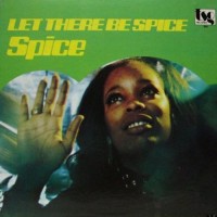 Purchase Spice - Let There Be Spice (Vinyl)