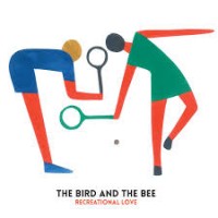 Purchase The Bird And The Bee - Recreational Love