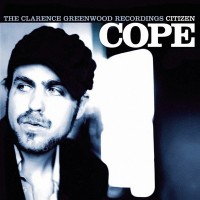 Purchase Citizen Cope - The Clarence Greenwood Recordings