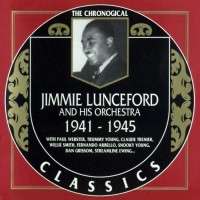 Purchase Jimmie Lunceford And His Orchestra - 1941-1945 (Chronological Classics)