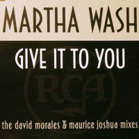 Purchase Martha Wash - Give It To You (MCD)