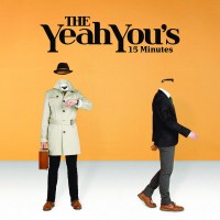 Purchase The Yeah You's - 15 Minutes (CDS)