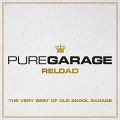 Buy VA - Pure Garage Reload: The Very Best Of Old Skool Garage (Explicit) CD1 Mp3 Download