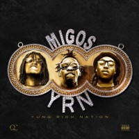 Purchase Migos - Yung Rich Nation