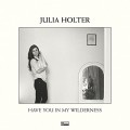 Buy Julia Holter - Have You In My Wilderness Mp3 Download