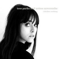 Purchase Tess Parks - I Declare Nothing (With Anton Newcombe)